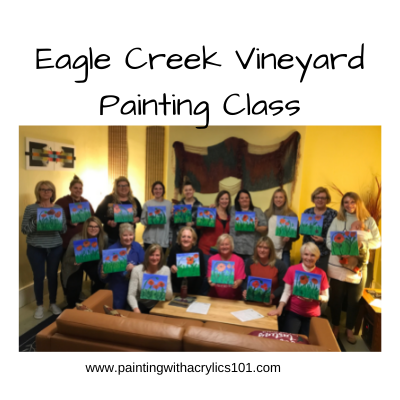 Eagle Creek Vineyard group painting classes