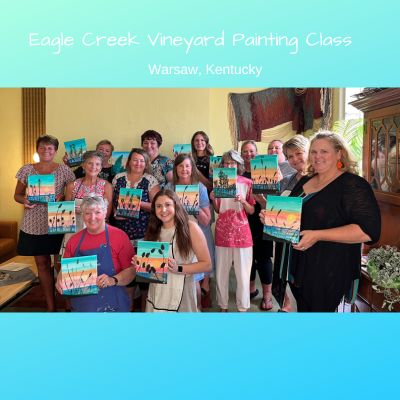 Eagle Creek Vineyard Painting Class