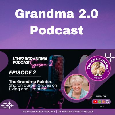 Grandma 2.0 Podcast
